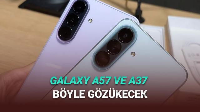 Türkiye'de Çok Satacak Samsung Galaxy A57 ve A37, Tanıtıma Bir Gün Kala Kanlı Canlı Görüntülendi